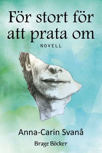 För stort för att prata om (e-bok) av Anna-Cari