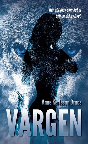 Vargen (e-bok) av Anne Karlsson Bruce