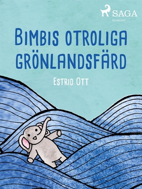 Bimbis otroliga grönlandsfärd (e-bok) av Estrid