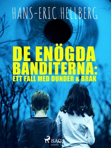 De enögda banditerna : ett fall med Dunder & Br