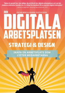 Den digitala arbetsplatsen - Strategi och desig