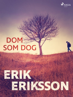 Dom som dog (e-bok) av Erik Eriksson