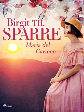Maria del Carmen (e-bok) av Birgit Th. Sparre
