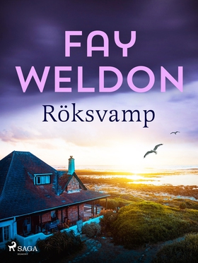 Röksvamp (e-bok) av Fay Weldon