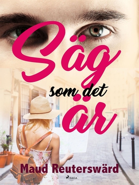 Säg som det är (e-bok) av Maud Reuterswärd