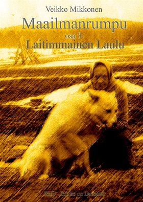 Maailmanrumpu - Osa 3: Laitimmainen Laulu (e-bo