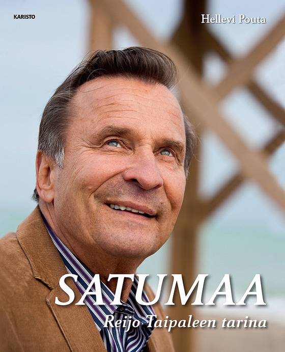 Satumaa - Reijo Taipaleen tarina