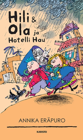 Hili & Ola ja Hotelli Hau (e-bok) av Annika Erä