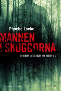 Mannen i skuggorna (e-bok) av Phoebe Locke