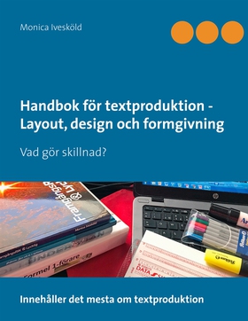 Handbok för textproduktion - Layout, design och