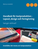 Handbok för textproduktion - Layout, design och formgivning: Vad gör skillnad?