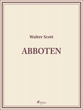 Abboten (e-bok) av Walter Scott