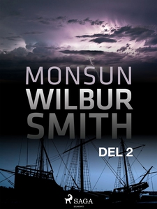 Monsun del 2 (e-bok) av Wilbur Smith