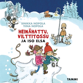 Heinähattu, Vilttitossu ja iso Elsa (ljudbok) a