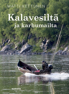 Kalavesiltä ja karhumailta (e-bok) av Matti Ket