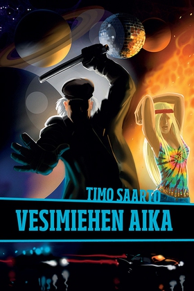 Vesimiehen aika (e-bok) av Timo Saarto