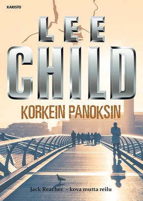 Korkein panoksin (e-bok) av Lee Child