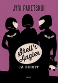 Shell´s Angles ja beibit