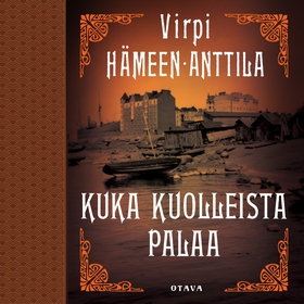 Kuka kuolleista palaa (ljudbok) av Virpi Hämeen