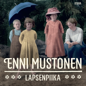 Lapsenpiika (ljudbok) av Enni Mustonen