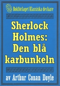 Sherlock Holmes: Äventyret med den blå karbunkeln – Återutgivning av text från 1911