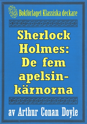 Sherlock Holmes: Äventyret med de fem apelsinkä