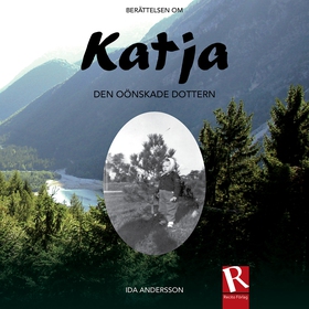 Katja - Den oönskade dottern (ljudbok) av Ida A