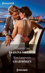 På egna villkor/Charmören (e-bok) av Kim Lawren