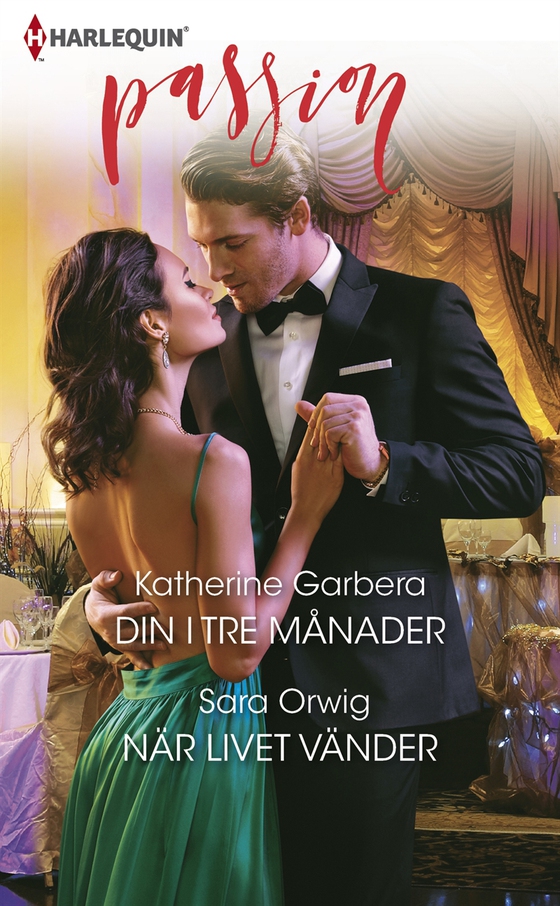 Din i tre månader/När livet vänder