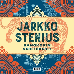 Bangkokin veritiikerit (ljudbok) av Jarkko Sten