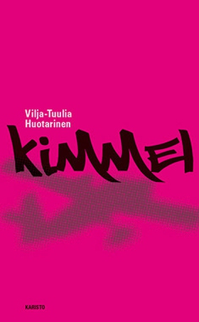 Kimmel (e-bok) av Vilja-Tuulia Huotarinen