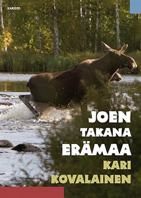 Joen takana erämaa (e-bok) av Kari Kovalainen