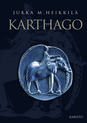 Karthago (e-bok) av Jukka M. Heikkilä