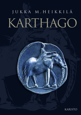 Karthago (e-bok) av Jukka M. Heikkilä