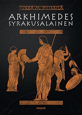 Arkhimedes syrakusalainen (e-bok) av Jukka M. H
