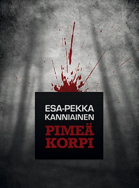Pimeä korpi (e-bok) av Esa-Pekka Kanniainen