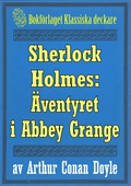 Sherlock Holmes: Äventyret i Abbey Grange – Återutgivning av text från 1930