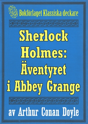 Sherlock Holmes: Äventyret i Abbey Grange – Åte
