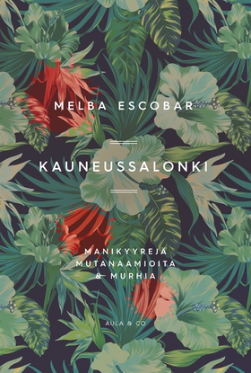 Kauneussalonki (e-bok) av Melba Escobar