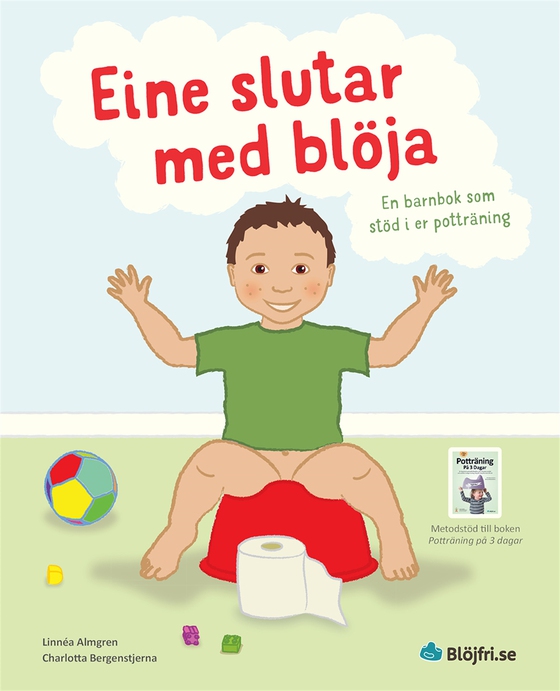 Eine slutar med blöja : en barnbok som stöd i er potträning