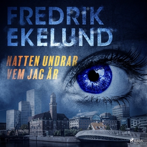 Natten undrar vem jag är (ljudbok) av Fredrik E