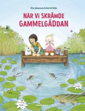 När vi skrämde gammelgäddan (e-bok) av Elin Joh