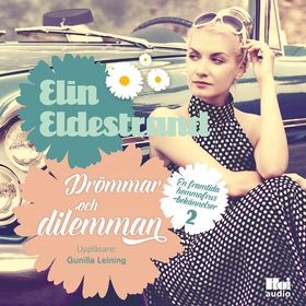 Drömmar och dilemman (ljudbok) av Elin Eldestra