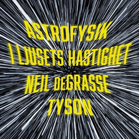 Astrofysik i ljusets hastighet (ljudbok) av Nei