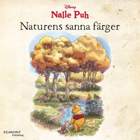 Nalle Puh - Naturens sanna färger (e-bok) av K.