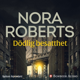 Dödlig besatthet (ljudbok) av Nora Roberts
