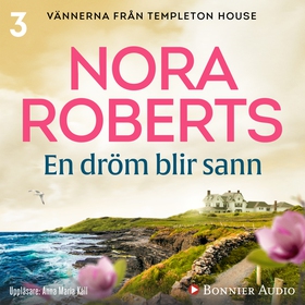 En dröm blir sann (ljudbok) av Nora Roberts