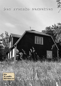 Den svenska sexsekten (e-bok) av E. Källvander