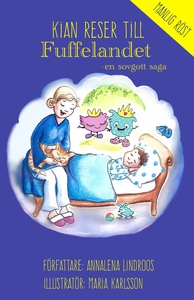 Kian reser till Fuffelandet - EN SOVGOTT SAGA (