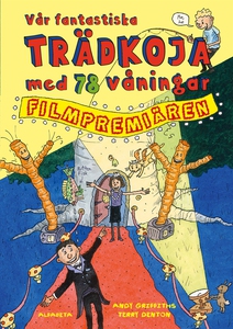 Vår fantastiska trädkoja med 78 våningar : Film
